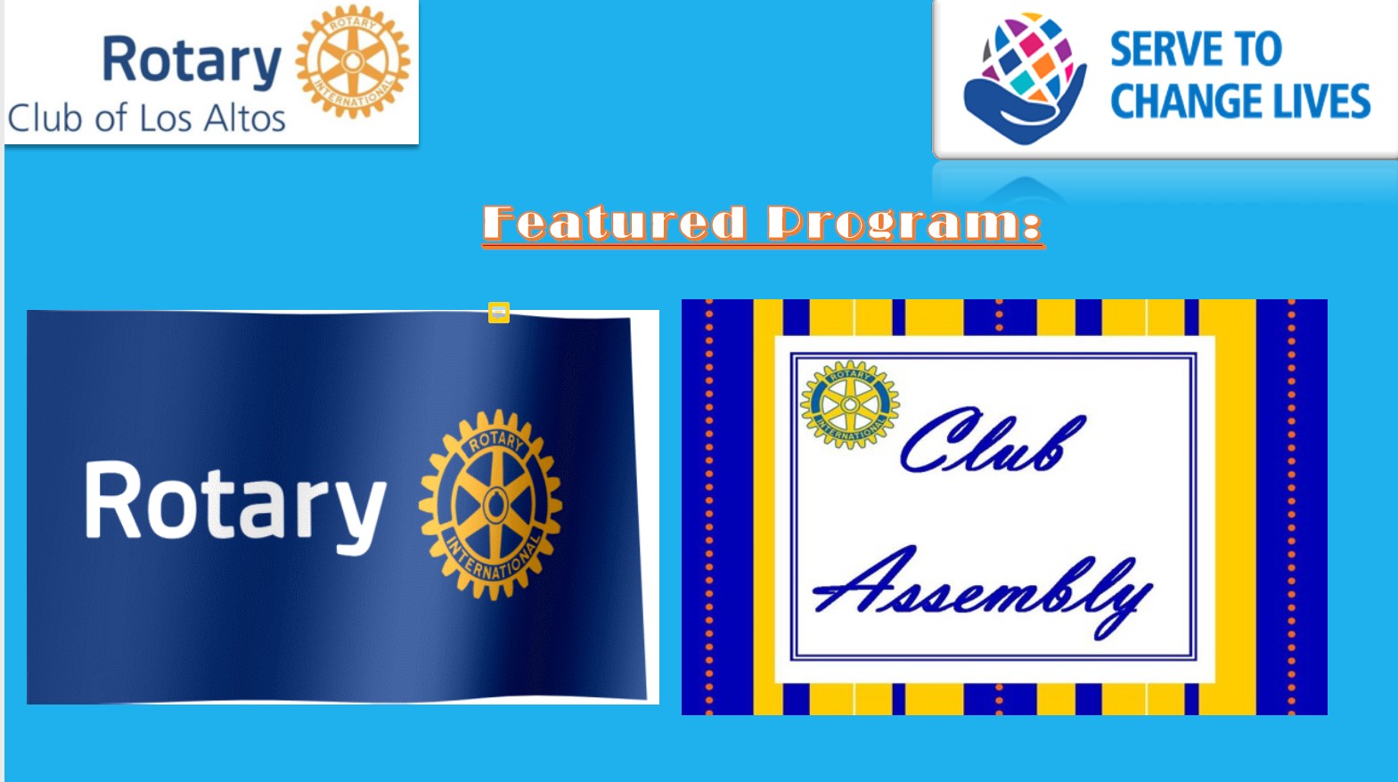 View/Review the Club Assembly on Jan 27, 2022 Rotary Club of Los Altos